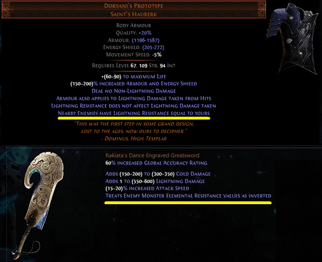 How Rakiata`S Dance Engraved Greatsword Works With Doryani's Prototype  Saint's Hauberk? Will My +200% Lightning Resistance Become -200% Monster  Lightning Resistance? : R/Pathofexile